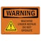 Signmission OSHA WARNING Sign, Machine Under Repair Do Not Operate, 10in X 7in Decal, 10" W, 7" H, Landscape OS-WS-D-710-L-12670 - alternate 1